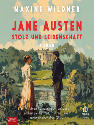 cover image of Jane Austen – Stolz und Leidenschaft